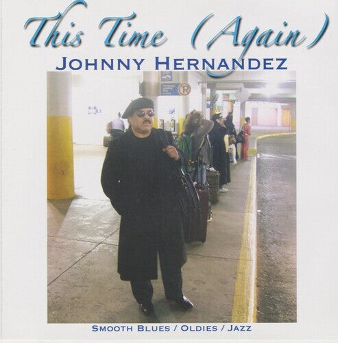 CD диск Hernandez, Johnny: This Time (Again)
CD диск Hernandez, Johnny: This Time (Again)