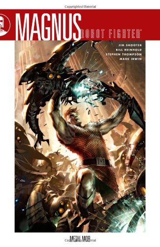 Magnus, Robot Fighter Volume 1 (Dark Horse)
Magnus, Robot Fighter Volume 1 (Dark Horse)
