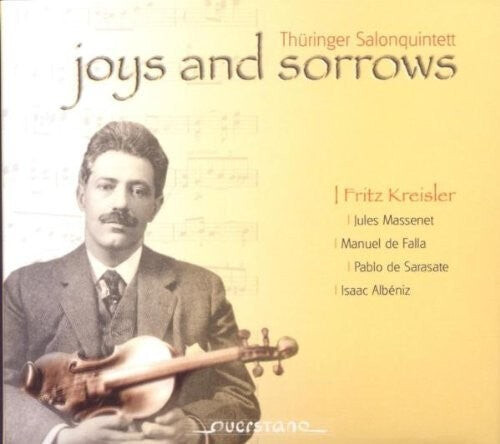 CD диск Kreisler / Albeniz / Thueringer Salonquintett: Joys & Sorrows
CD диск Kreisler / Albeniz / Thueringer Salonquintett: Joys & Sorrows