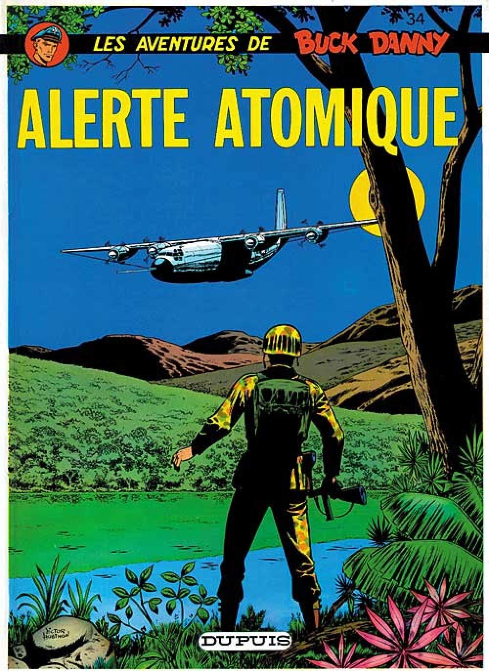 Buck Danny - Tome 34 - Alerte atomique (DUPUIS)
Buck Danny - Tome 34 - Alerte atomique (DUPUIS)