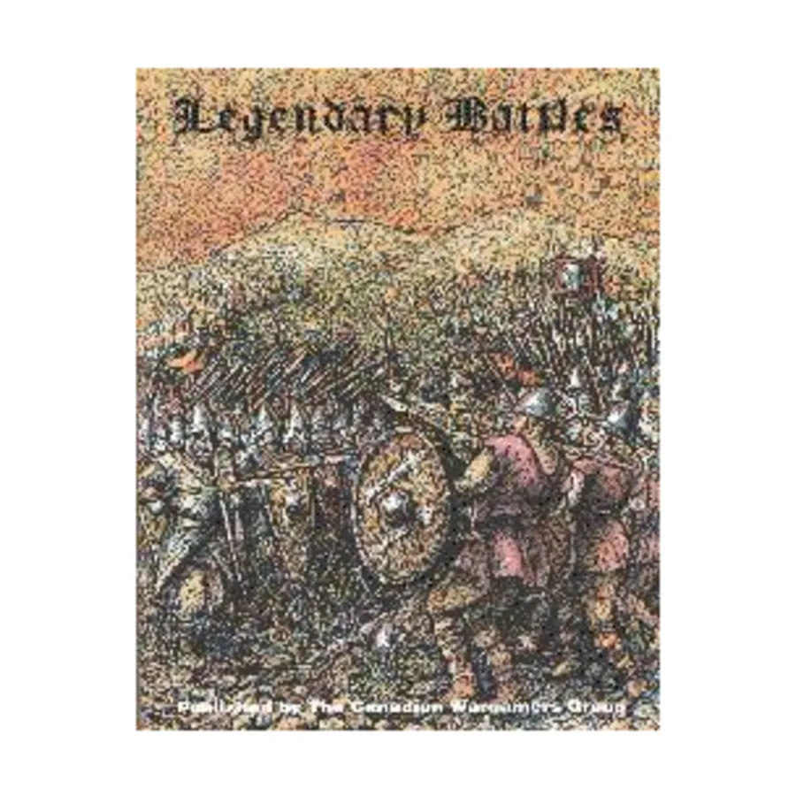 Легендарные битвы, Miniature Rules (Canadian Wargamers Group)
Легендарные битвы, Miniature Rules (Canadian Wargamers Group)