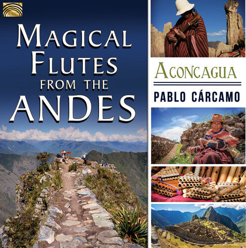 CD диск Carcamo, Pablo: Magical Flutes from the Andes
CD диск Carcamo, Pablo: Magical Flutes from the Andes