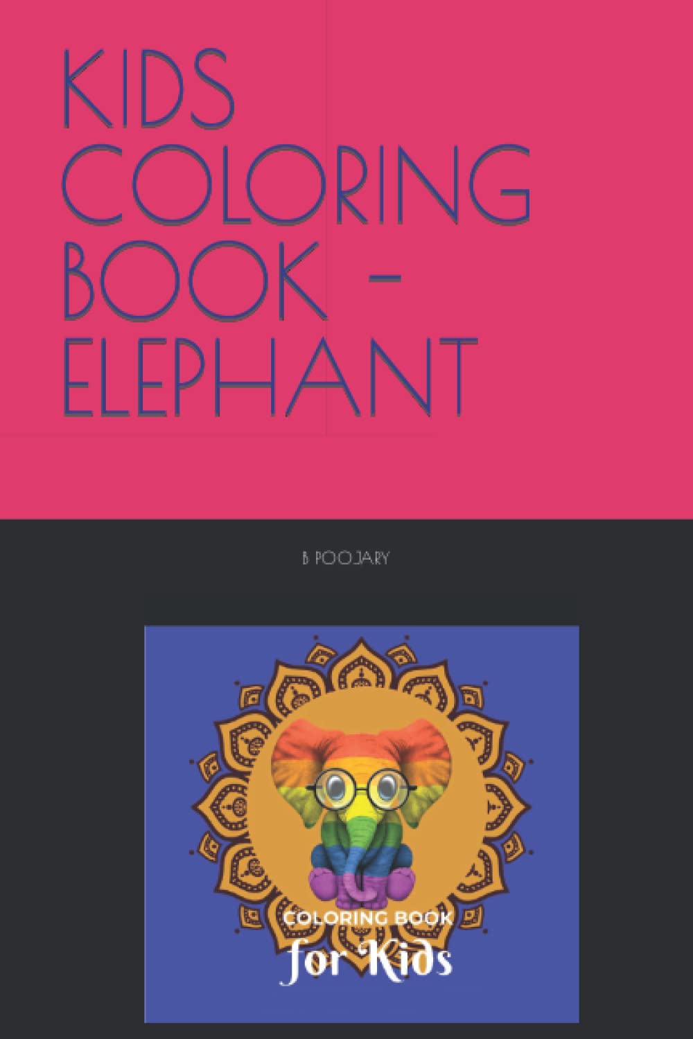 KIDS COLORING BOOK - ELEPHANT
KIDS COLORING BOOK - ELEPHANT