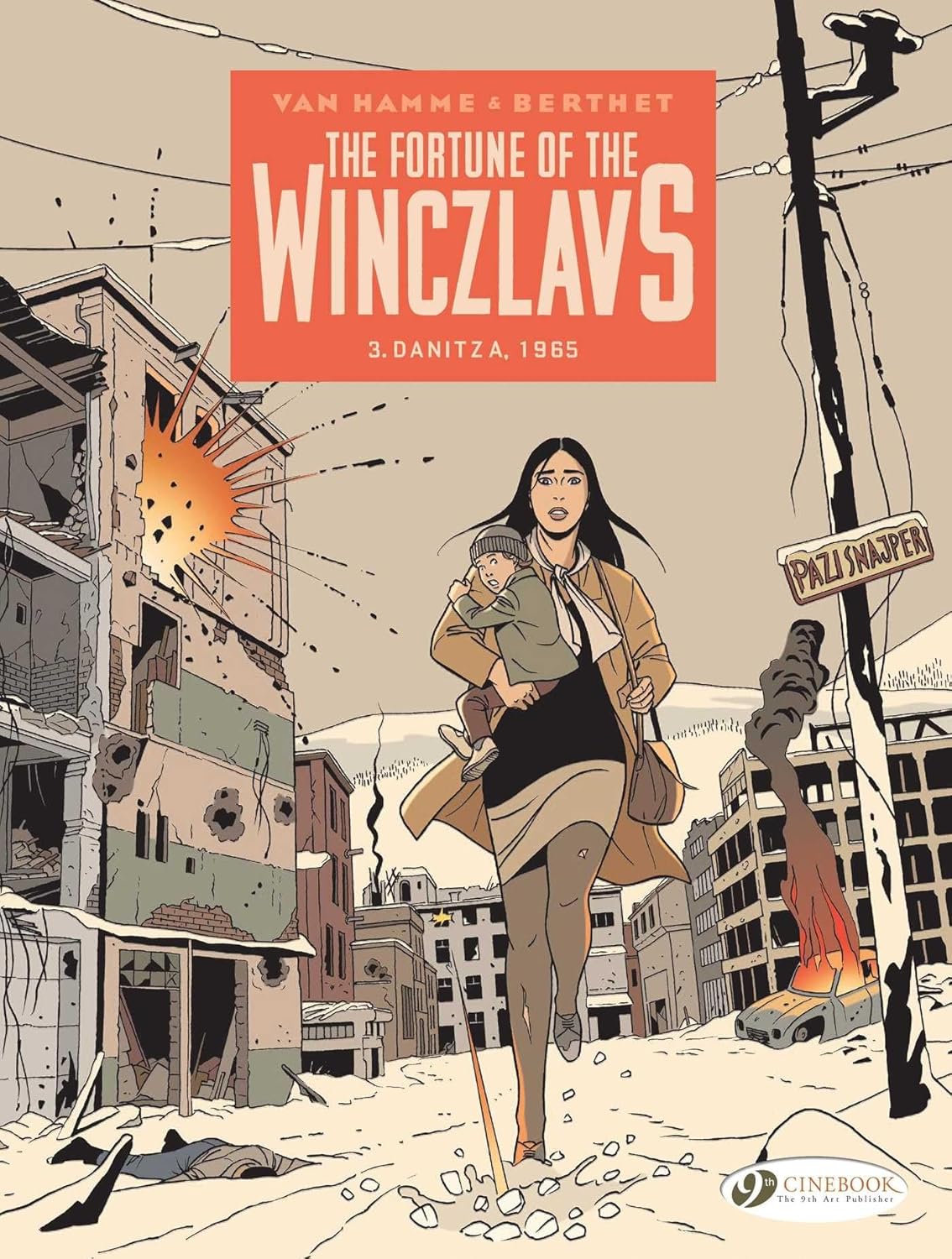Danitza, 1965 (The Fortune of the Winczlavs) (Volume 3) (Cinebook)
Danitza, 1965 (The Fortune of the Winczlavs) (Volume 3) (Cinebook)