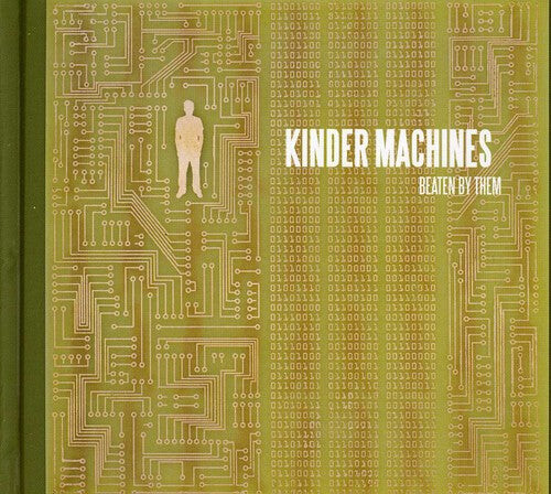 CD диск Beaten by Them: Kinder Machines
CD диск Beaten by Them: Kinder Machines