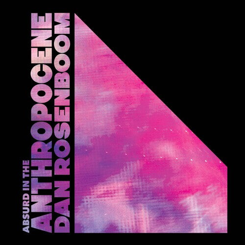 CD диск Rosenboom, Dan: Absurd In The Anthropocene
CD диск Rosenboom, Dan: Absurd In The Anthropocene