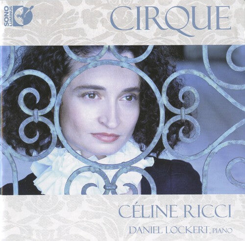 CD диск Ricci, Celine / Lockert / Sauguet / Milhaud: Cirque
CD диск Ricci, Celine / Lockert / Sauguet / Milhaud: Cirque
