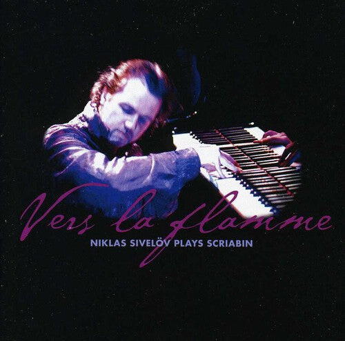 CD диск Scriabin / Sivelov: Vers la Flamme
CD диск Scriabin / Sivelov: Vers la Flamme
