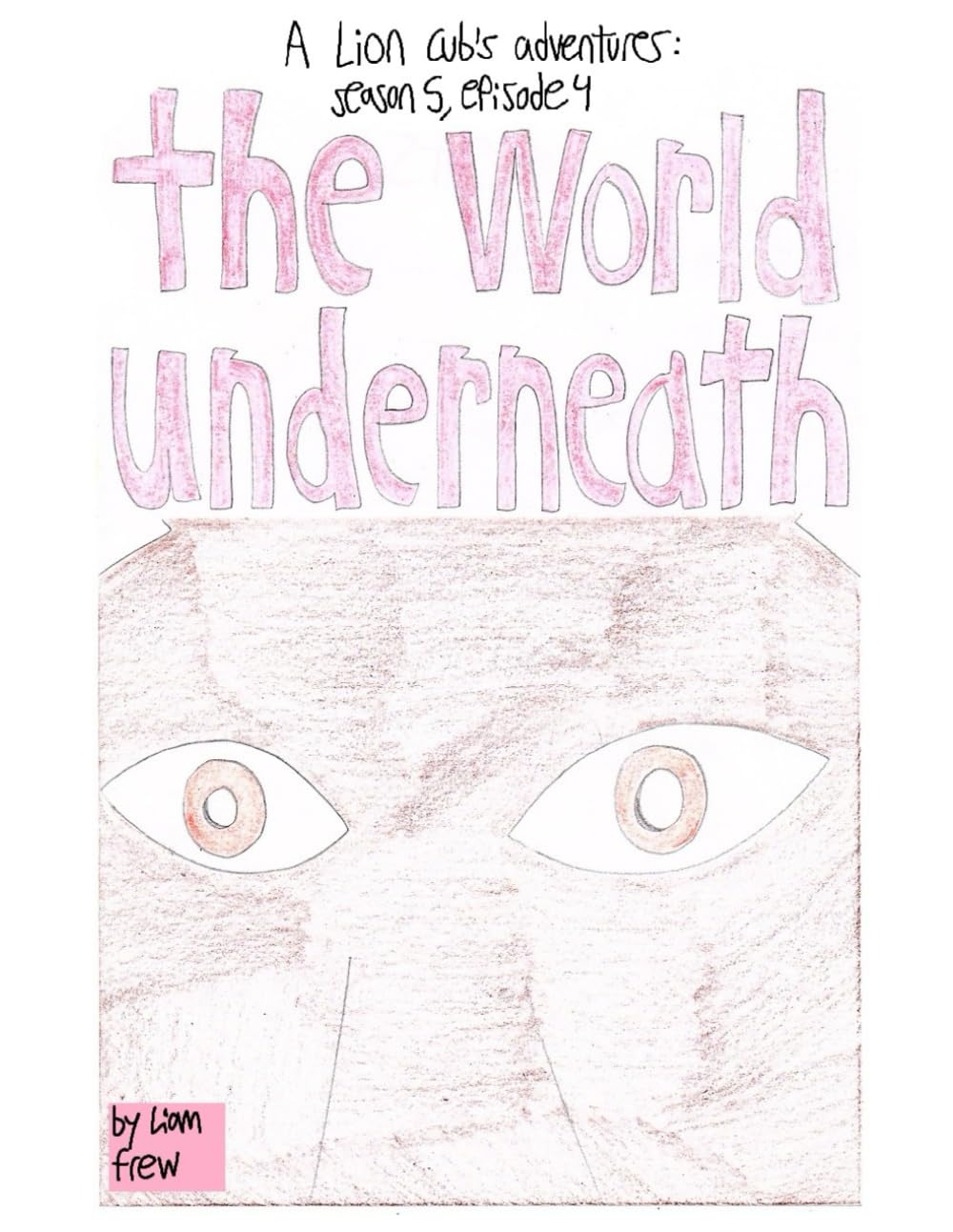 The world underneath: Season 5, episode 4: (Independently published)
The world underneath: Season 5, episode 4: (Independently published)