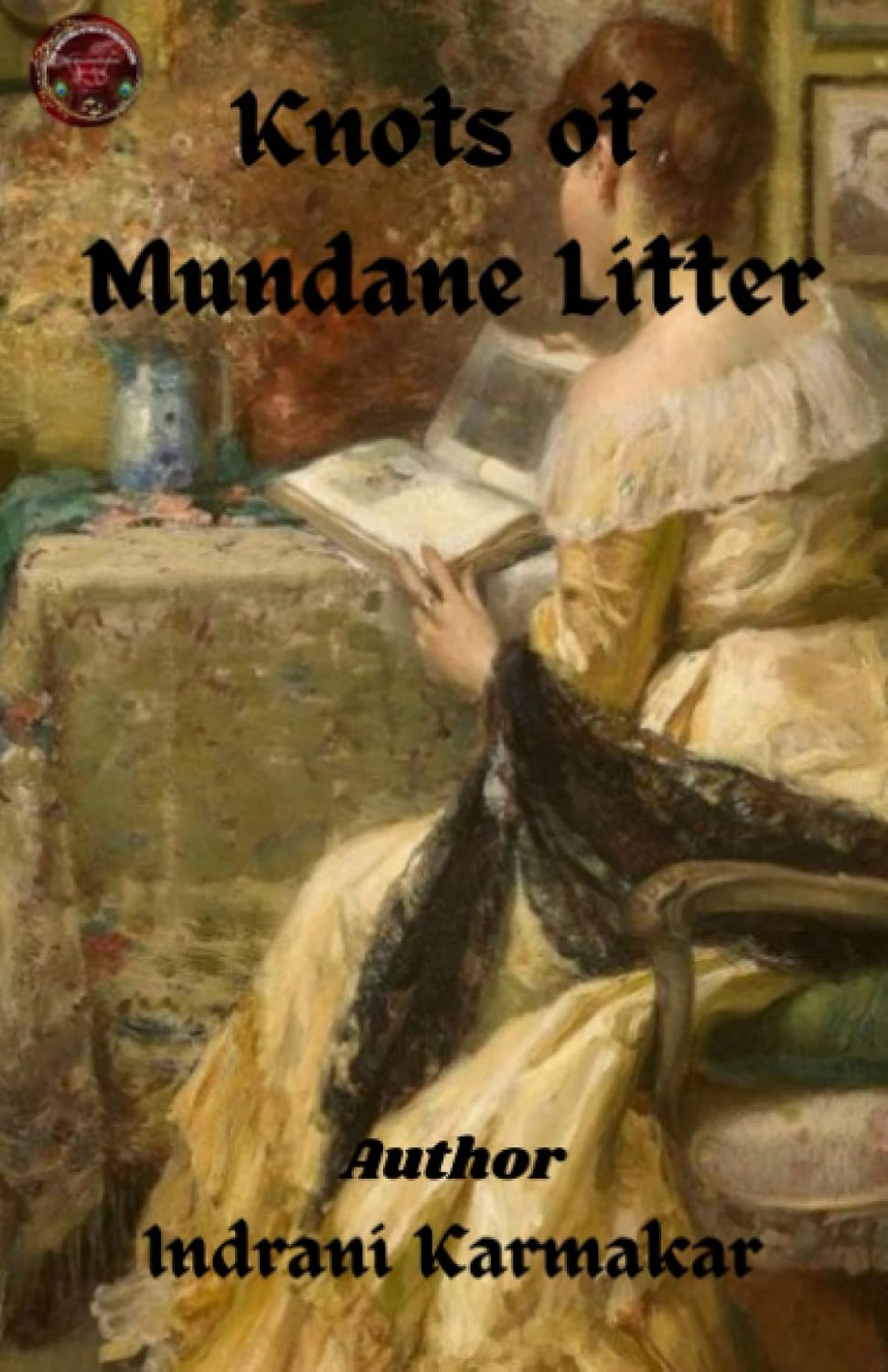 Knots Of Mundane Litter (Independently published)
Knots Of Mundane Litter (Independently published)