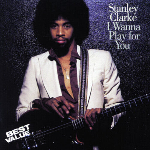 CD диск Clarke, Stanley: I Wanna Play for You
CD диск Clarke, Stanley: I Wanna Play for You