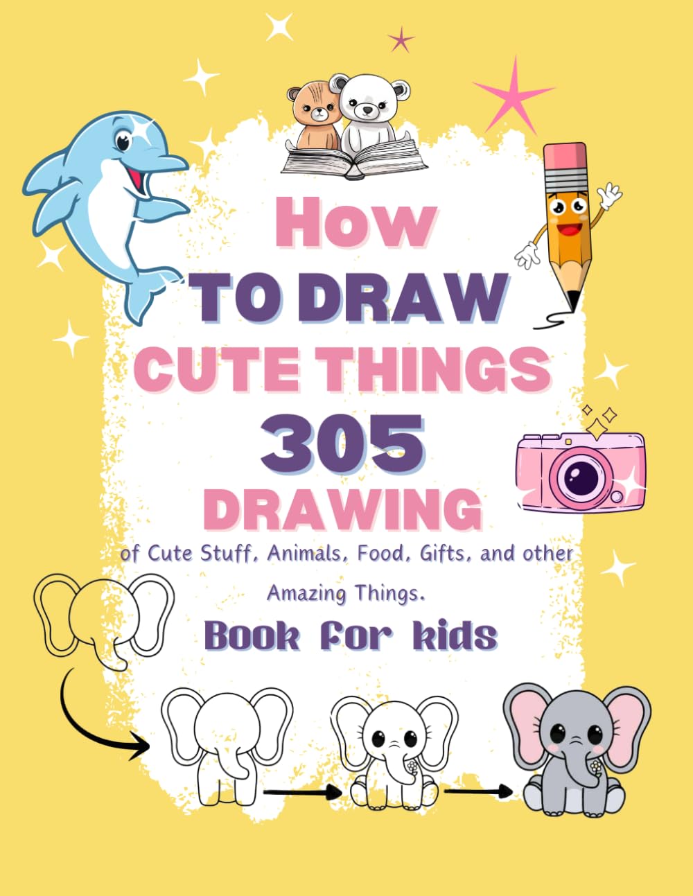 How to Draw Cute Things: 305 Drawings of Cute Stuff Flowers, Cartoon Character, Fun Games, Food, Random Things | Kids Book: Book for kids
How to Draw Cute Things: 305 Drawings of Cute Stuff Flowers, Cartoon Character, Fun Games, Food, Random Things | Kids Book: Book for kids