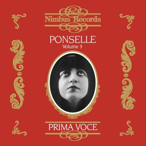 CD диск Ponselle: Rose Ponselle Recordings from 1920-1939 3
CD диск Ponselle: Rose Ponselle Recordings from 1920-1939 3
