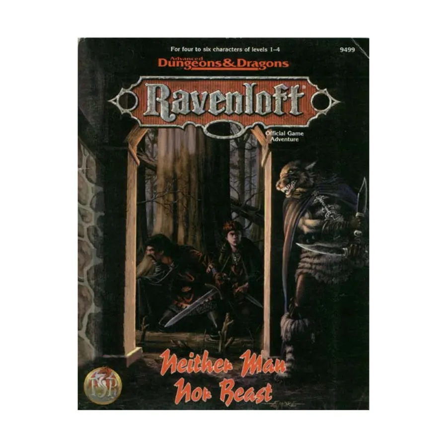 Модуль Neither Man Nor Beast, Ravenloft (TSR)
Модуль Neither Man Nor Beast, Ravenloft (TSR)