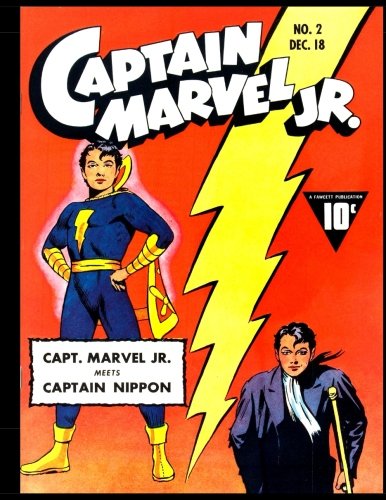 Captain Marvel Jr. #2: Golden Age Superhero Comic 1942 (CreateSpace Independent Publishing Platform)
Captain Marvel Jr. #2: Golden Age Superhero Comic 1942 (CreateSpace Independent Publishing Platform)