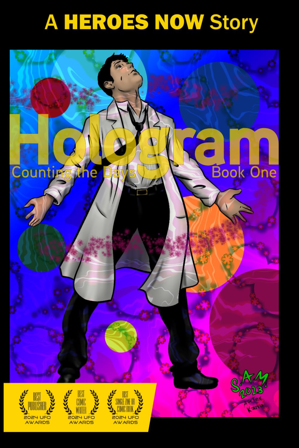Hologram: Counting the Days: Book One (Heroes Now) (Independently published)
Hologram: Counting the Days: Book One (Heroes Now) (Independently published)