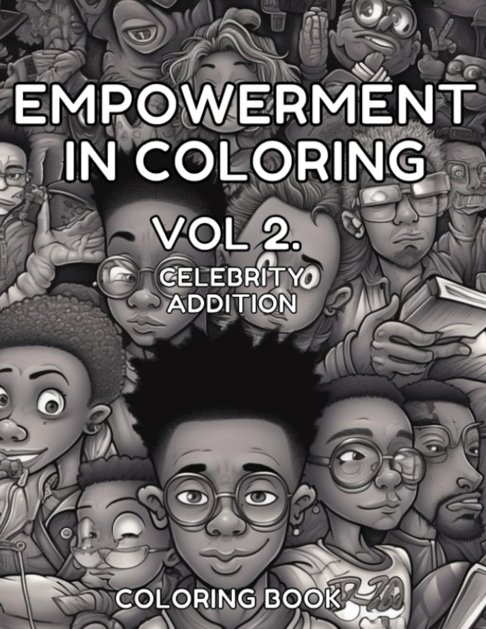 EMPOWERMENT IN COLORING: Vol. 2 Celebrity Addition (Independently published)
EMPOWERMENT IN COLORING: Vol. 2 Celebrity Addition (Independently published)