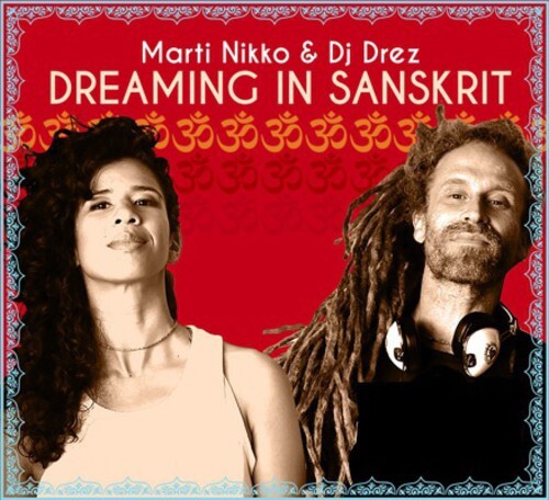 CD диск Nikko, Marti / DJ Drez: Dreaming in Sanskrit
CD диск Nikko, Marti / DJ Drez: Dreaming in Sanskrit