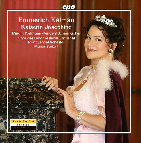 CD диск Kalman / Schirrmacher / Valentino: Kaiserin Josephine 
CD диск Kalman / Schirrmacher / Valentino: Kaiserin Josephine