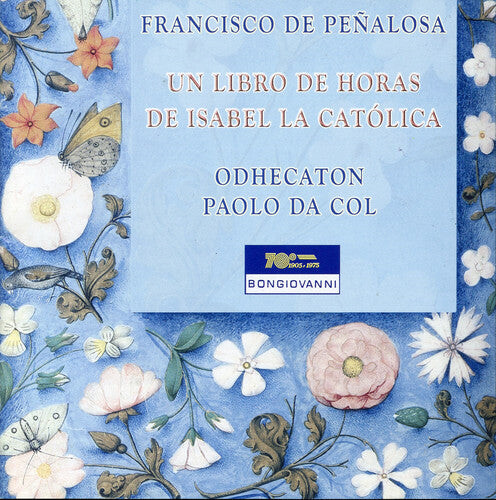 CD диск De Penalosa / Odhecaton / Da Col: Un Libro de Horas de Isabel la Catolica
CD диск De Penalosa / Odhecaton / Da Col: Un Libro de Horas de Isabel la Catolica