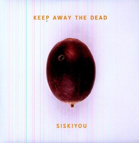 Виниловая пластинка Siskiyou - Keep Away The Dead
Виниловая пластинка Siskiyou - Keep Away The Dead
