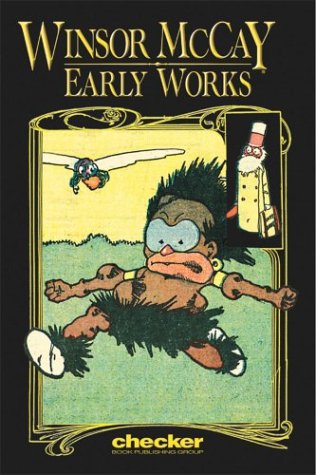 Winsor McCay: Early Works, Vol. 1 (Early Works) (Checker Book Publishing Group)
Winsor McCay: Early Works, Vol. 1 (Early Works) (Checker Book Publishing Group)