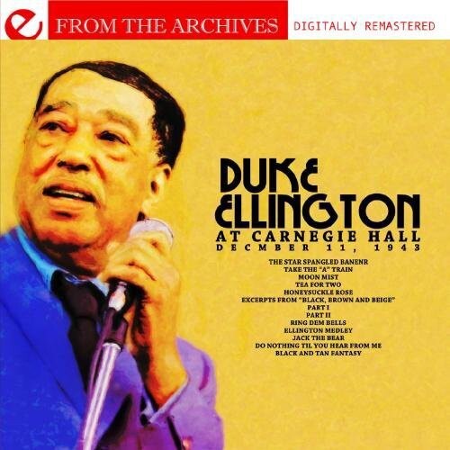 CD диск Ellington, Duke: Duke Ellington Carnegie Hall December 11, 1943
CD диск Ellington, Duke: Duke Ellington Carnegie Hall December 11, 1943