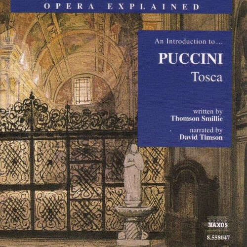 CD диск Puccini / Smillie / Timson: Opera Explained: Tosca
CD диск Puccini / Smillie / Timson: Opera Explained: Tosca