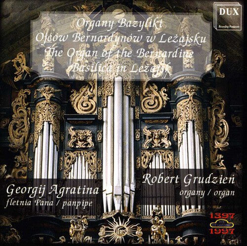 CD диск Bach / Agratina / Gluck / Schubert / Grudzien: Organ of the Bernardine Basilica in Lezajsk
CD диск Bach / Agratina / Gluck / Schubert / Grudzien: Organ of the Bernardine Basilica in Lezajsk
