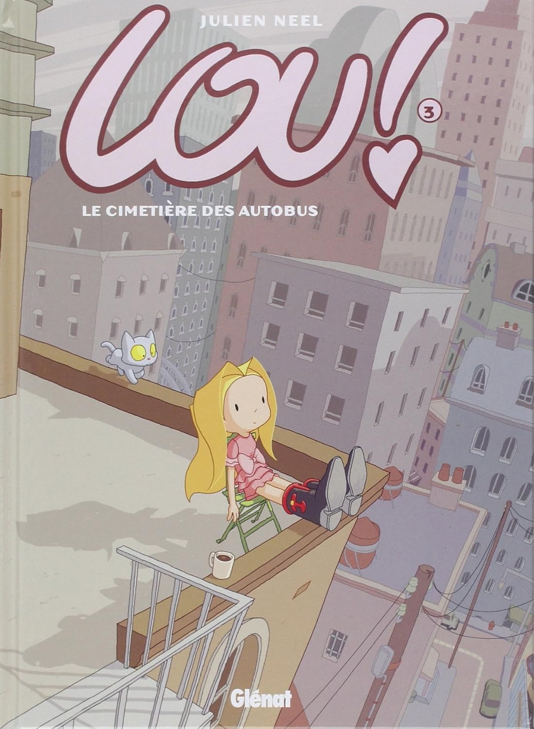 Lou ! - Tome 03: Le cimetière des autobus (GLENAT)
Lou ! - Tome 03: Le cimetière des autobus (GLENAT)