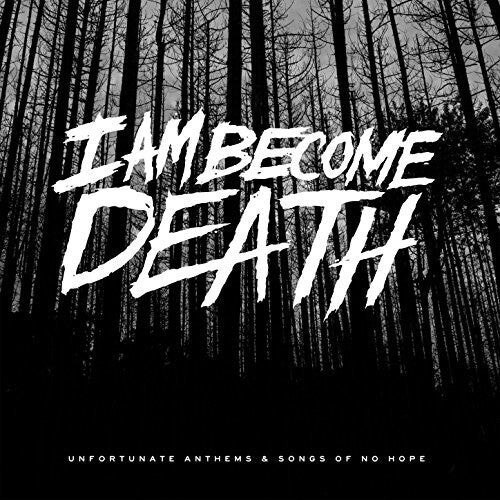 CD диск I Am Become Death: Unfortunate Anthems & Songs of No Hope
CD диск I Am Become Death: Unfortunate Anthems & Songs of No Hope