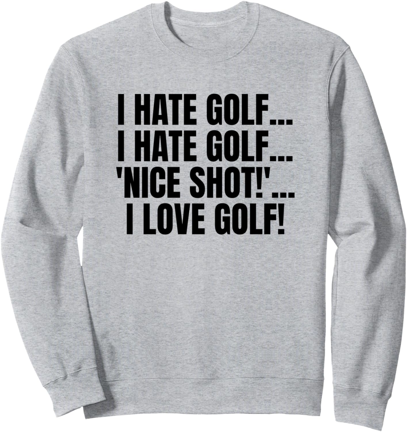 Я ненавижу, я ненавижу Отличный удар!. Я обожаю! Гольф. Забавная толстовка с приколом Four1Nine Golfers Official, серый
Я ненавижу, я ненавижу Отличный удар!. Я обожаю! Гольф. Забавная толстовка с приколом Four1Nine Golfers Official, серый