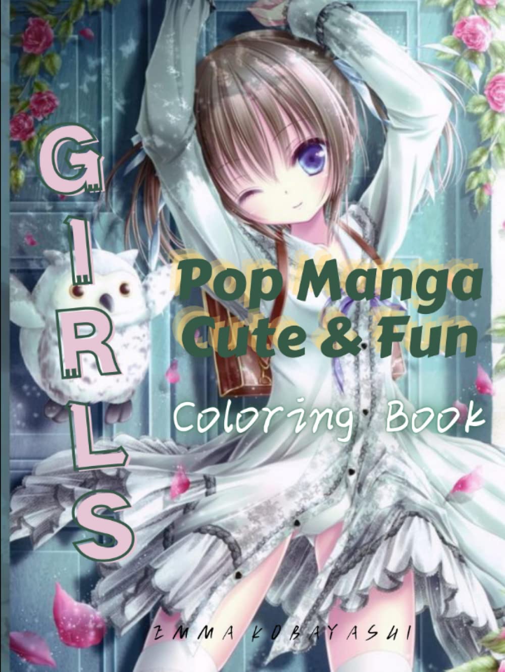 POP MANGA COLORING BOOK: Girls (Independently published)
POP MANGA COLORING BOOK: Girls (Independently published)