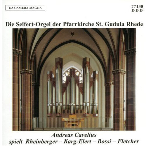 CD диск Rheinberger / Karg-Elert / Bossi: Seifert-Organ Der Pfarrkir
CD диск Rheinberger / Karg-Elert / Bossi: Seifert-Organ Der Pfarrkir