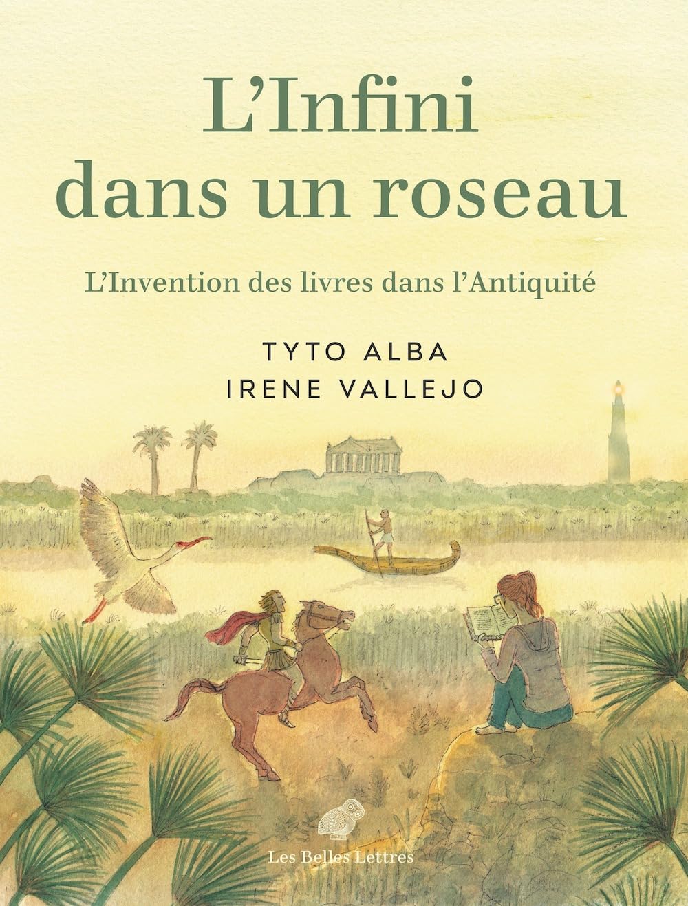 L'Infini dans un roseau: L’Invention des livres dans l’Antiquité (BELLES LETTRES)
L'Infini dans un roseau: L’Invention des livres dans l’Antiquité (BELLES LETTRES)