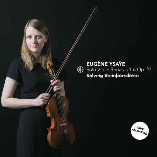 CD диск Ysaye / Steinthorsdottir: Solo Violin Sonatas 1-6 Op. 27
CD диск Ysaye / Steinthorsdottir: Solo Violin Sonatas 1-6 Op. 27