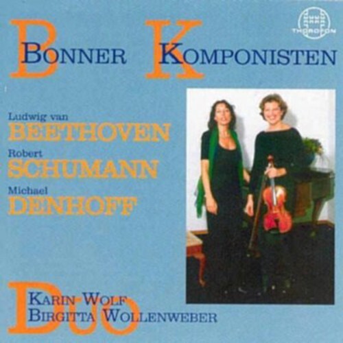 CD диск Beethoven / Duo Wolf / Wollenweber: Bonner Komponisten
CD диск Beethoven / Duo Wolf / Wollenweber: Bonner Komponisten