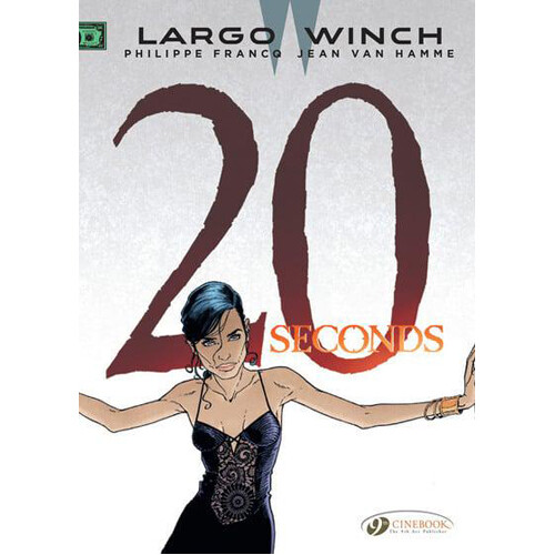 Книга Largo Winch Vol. 16: 20 Seconds (Paperback)
Книга Largo Winch Vol. 16: 20 Seconds (Paperback)