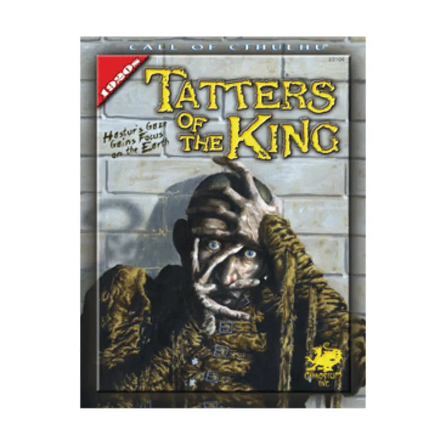 Tatters of the King, Call of Cthulhu - Adventures & Modules (Chaosium 5.6-6th Editions), мягкая обложка
Tatters of the King, Call of Cthulhu - Adventures & Modules (Chaosium 5.6-6th Editions), мягкая обложка
