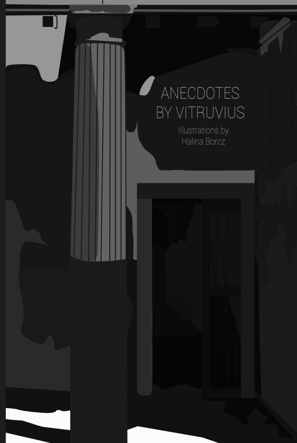 Anecdotes by Vitruvius: Comic Journey Through Antiquity (Independently published)
Anecdotes by Vitruvius: Comic Journey Through Antiquity (Independently published)