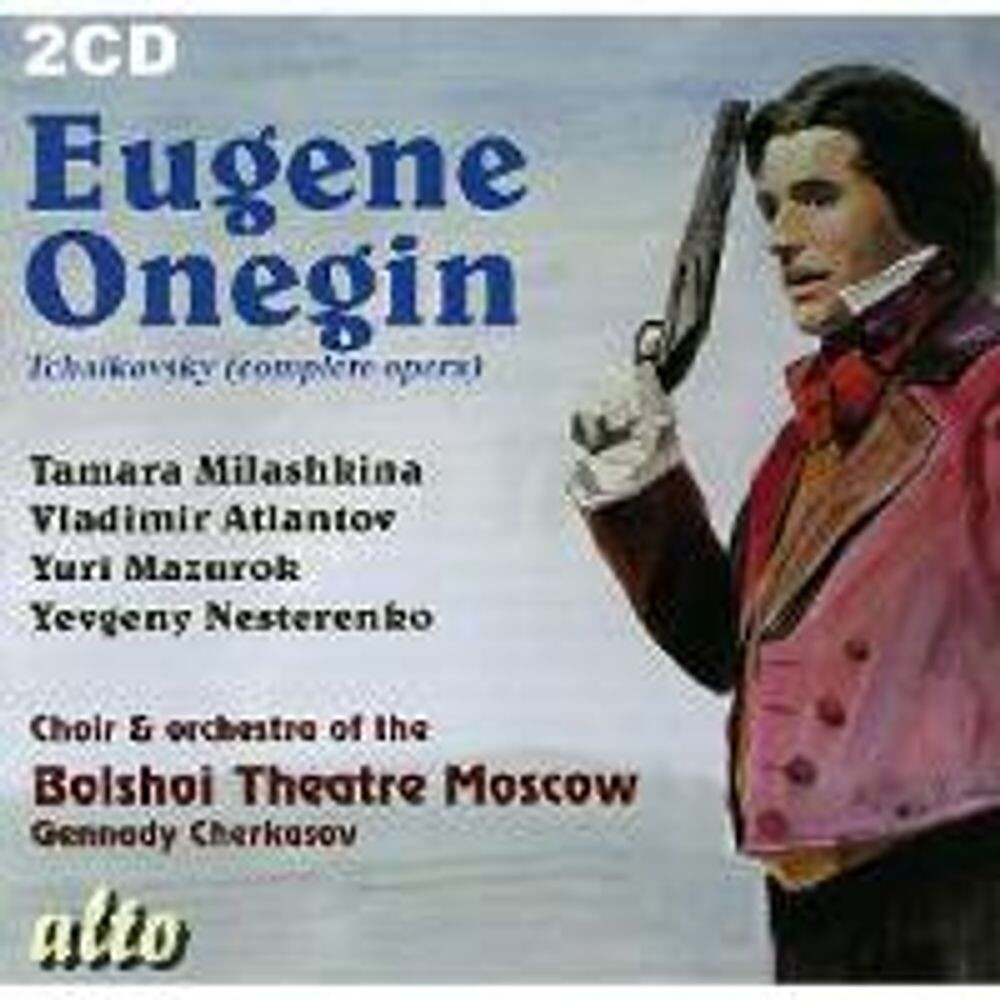 Диск CD Tchaikovsky: Eugene Onegin (Complete) - Peter Il'yich Tchaikovsky, Gennady Chersakov, Tamara Milashkina, Vladimir Atlantov, Bolshoi Theatre Orchestra, Bolshoi Theatre Chorus
Диск CD Tchaikovsky: Eugene Onegin (Complete) - Peter Il'yich Tchaikovsky, Gennady Chersakov, Tamara Milashkina, Vladimir Atlantov, Bolshoi Theatre Orchestra, Bolshoi Theatre Chorus