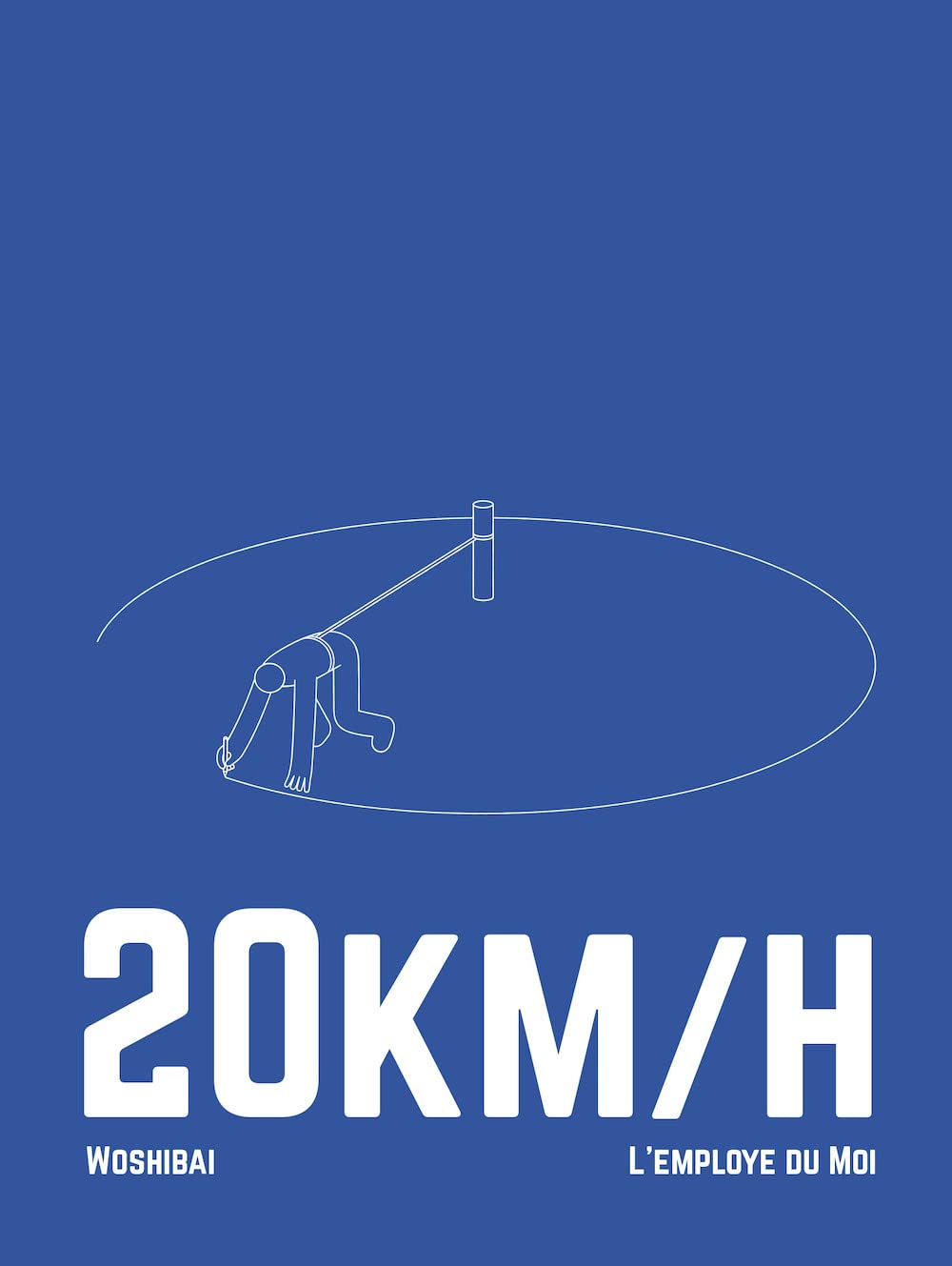 20KM/H (EMPLOYE DU MOI)
20KM/H (EMPLOYE DU MOI)