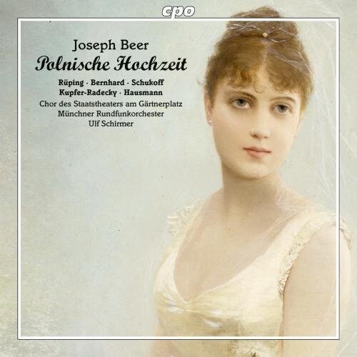 CD диск Beer / Ruping / Schirmer: Joseph Beer: Polnische Hochzeit
CD диск Beer / Ruping / Schirmer: Joseph Beer: Polnische Hochzeit