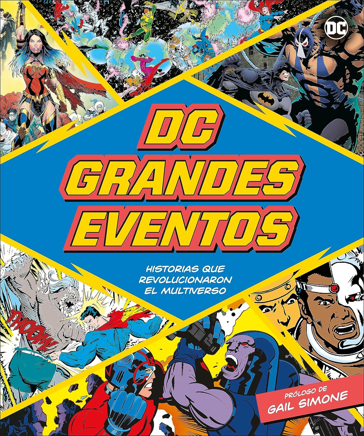 DC grandes eventos: Historias que revolucionaron el multiverso. Prólogo de Gail Simone (DK)
DC grandes eventos: Historias que revolucionaron el multiverso. Prólogo de Gail Simone (DK)