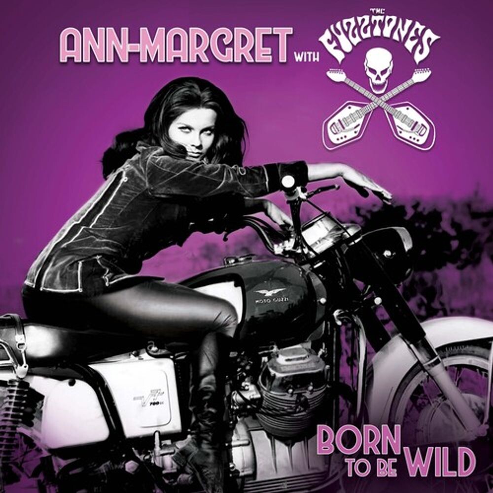 Виниловая пластинка LP Born To Be Wild (7") - Ann-Margret, The Fuzztones