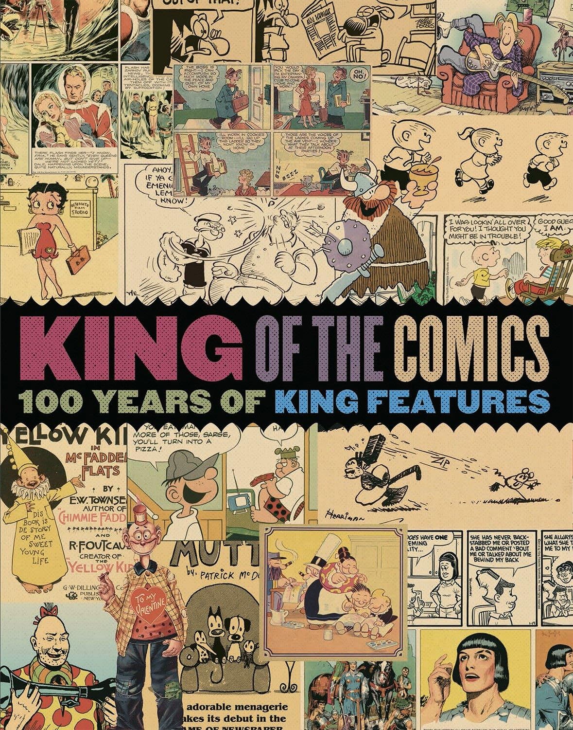King of the Comics: One Hundred Years of King Features Syndicate (The Library of American Comics) (IDW Publishing)
King of the Comics: One Hundred Years of King Features Syndicate (The Library of American Comics) (IDW Publishing)