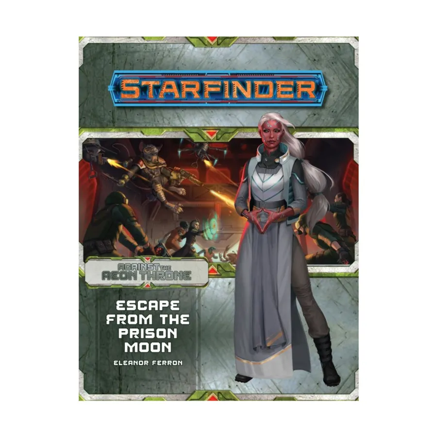 Модуль #8 "Against the Aeon Throne #2 - Escape from the Prison Moon", Starfinder Adventure Path #001 - #030
Модуль #8 "Against the Aeon Throne #2 - Escape from the Prison Moon", Starfinder Adventure Path #001 - #030