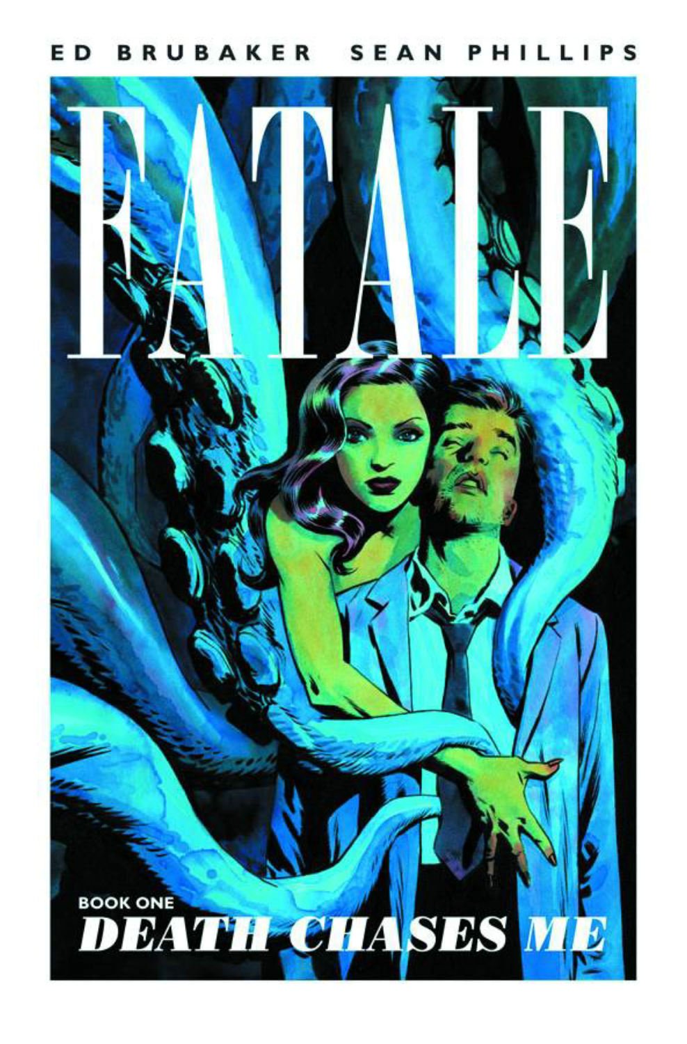 Fatale, Book 1: Death Chases Me (Image Comics)
Fatale, Book 1: Death Chases Me (Image Comics)