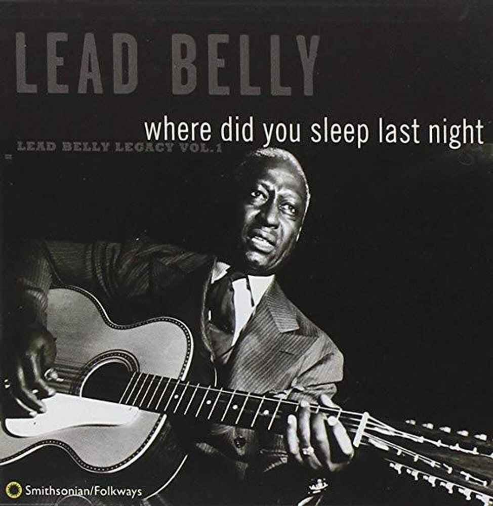 Диск CD Where Did You Sleep Last Night - Lead Belly
Диск CD Where Did You Sleep Last Night - Lead Belly