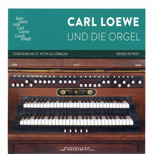 CD диск Loewe / Peyrot: Carl Loewe Und Die Orgel
CD диск Loewe / Peyrot: Carl Loewe Und Die Orgel